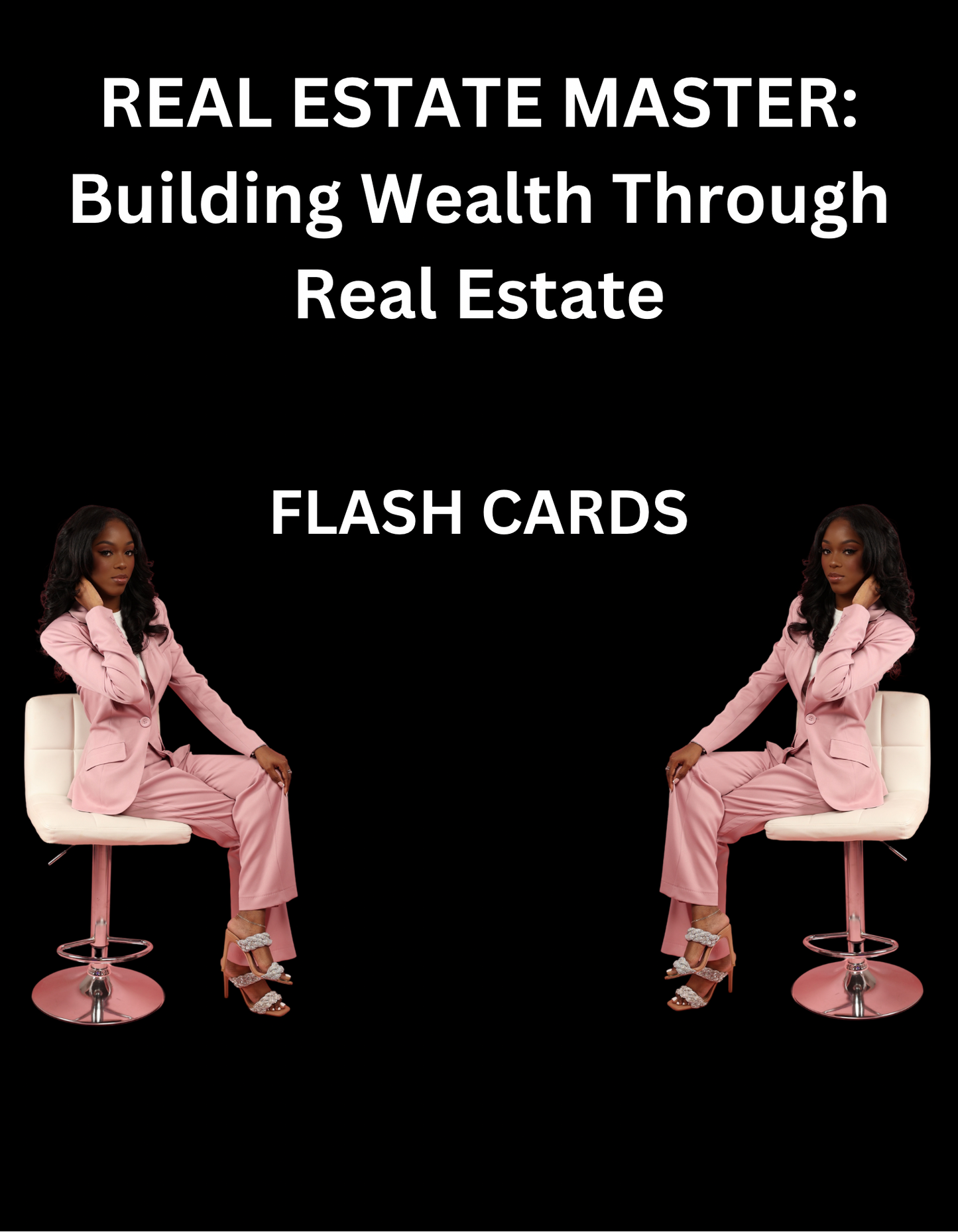 REAL ESTATE MASTER: Building Wealth Through Real Estate HARDCOPY FLASHCARDS