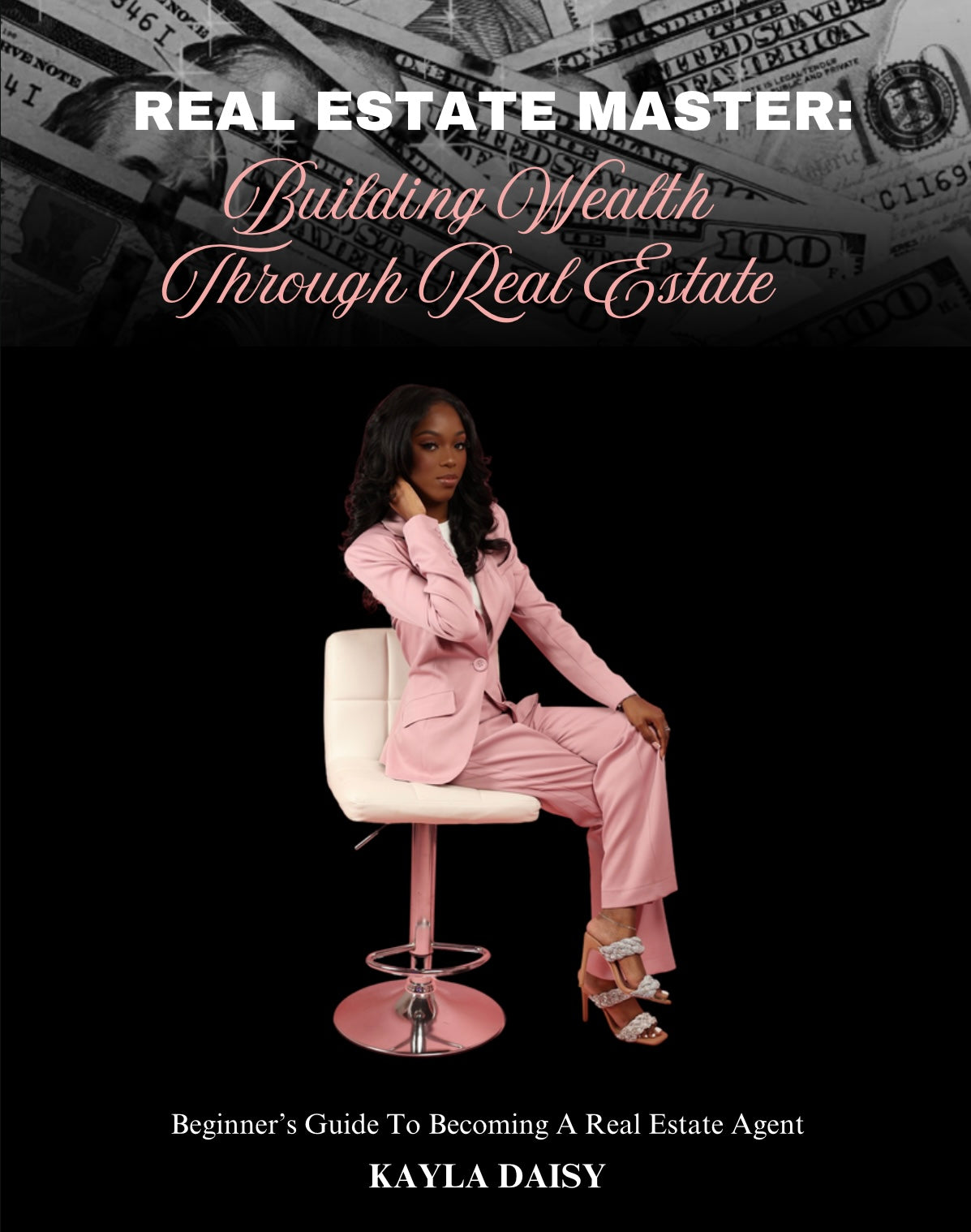 REAL ESTATE MASTER: Building Wealth Through Real Estate HARDCOPY